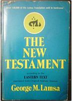 The New Testament according to the Eastern Text translated from Original Aramaic Sources
