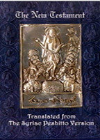 The New Testament: A Literal Translation from the Syriac Peshitto Version